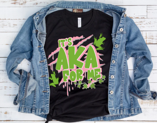 TSHIRT- IT'S AKA FOR ME, 5.6 oz